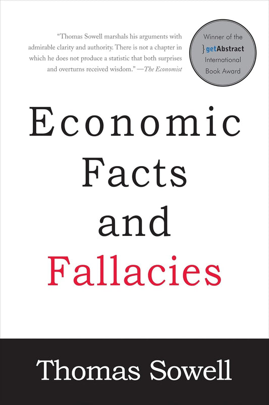 Economic Facts and Fallacies by Thomas Sowell