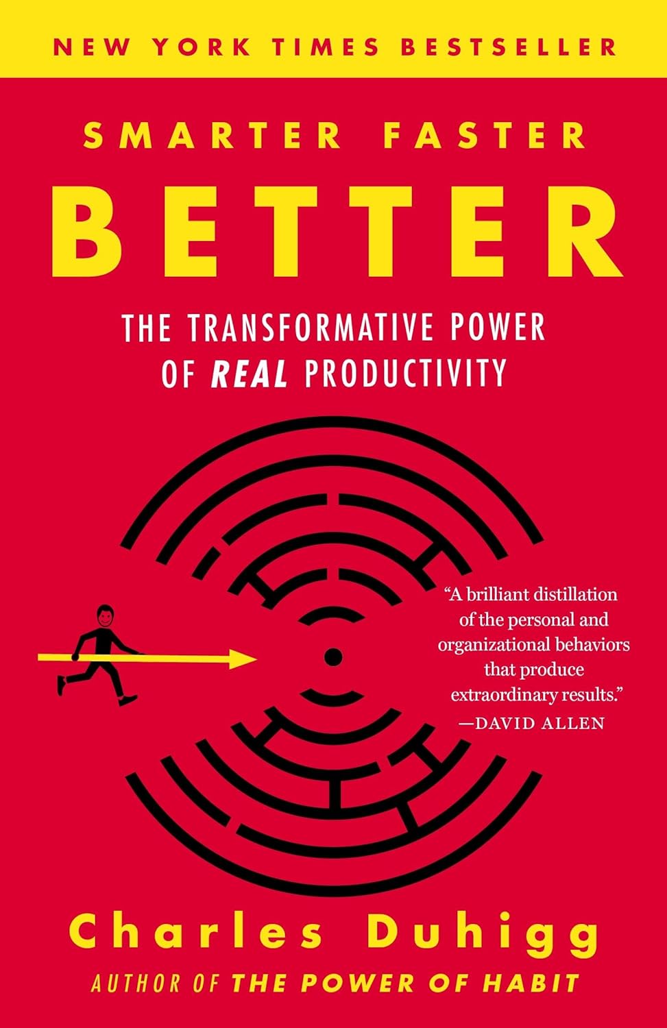 Smarter Faster Better: The Transformative Power of Real Productivity by Charles Duhigg