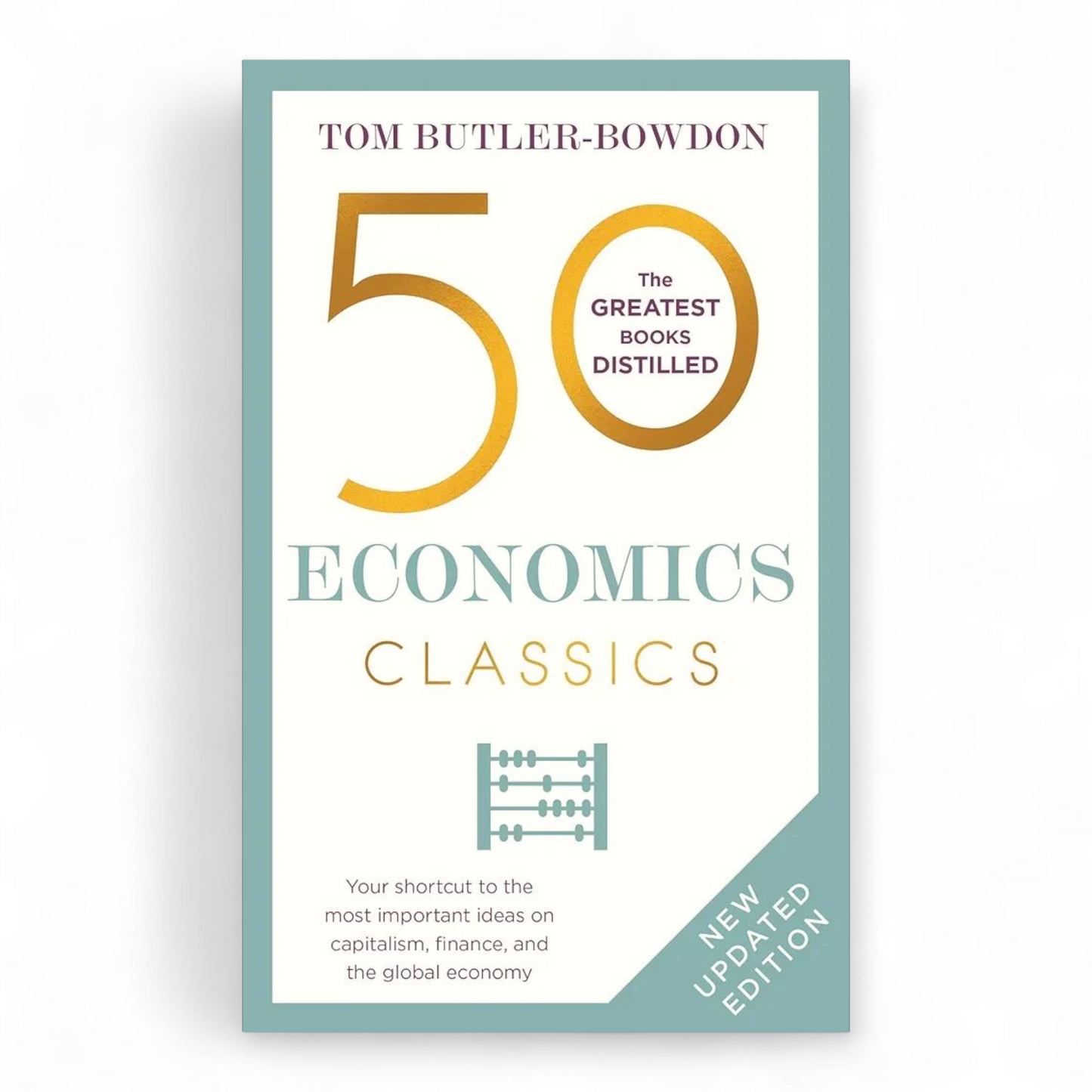 50 Economics Classics by Tom Butler-Bowdon