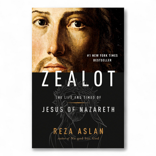 Zealot: The Life and Times of Jesus of Nazareth Book by Reza Aslan