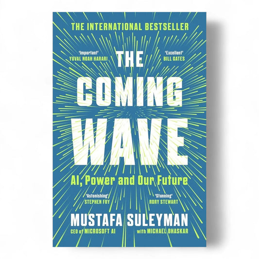 The Coming Wave By Mustafa Suleyman