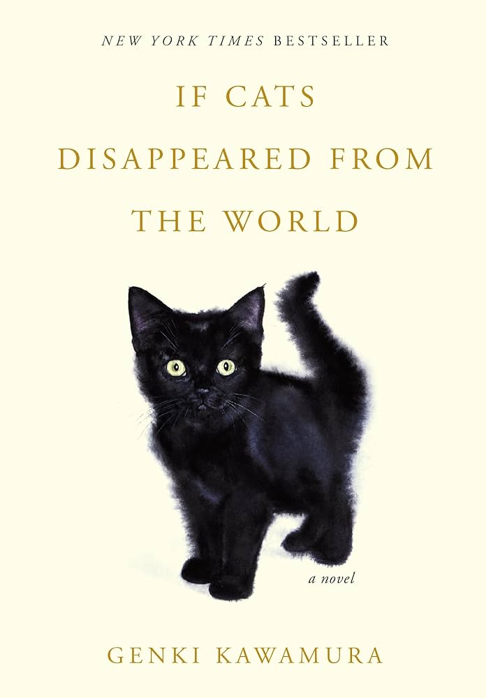 If Cats Disappeared from the World by Genki Kawamura