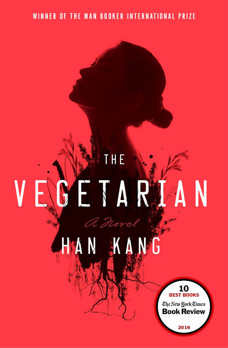 The Vegetarian
 by Han Kang