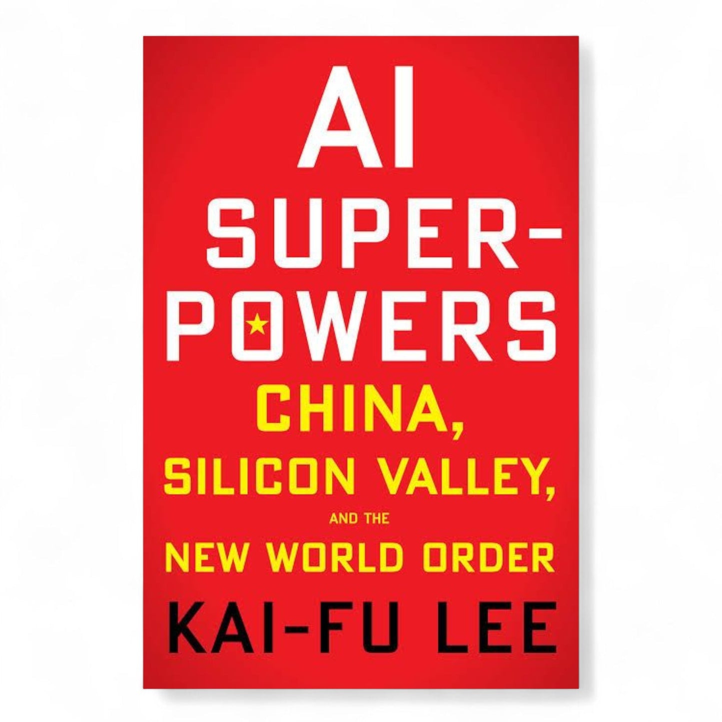 AI Superpowers by Kai-Fu Lee