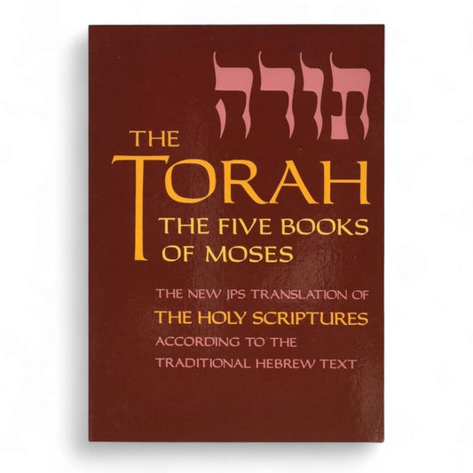 The Torah: The Five Books of Moses