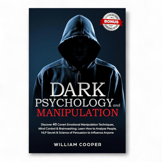Dark Psychology and Manipulation by William Cooper