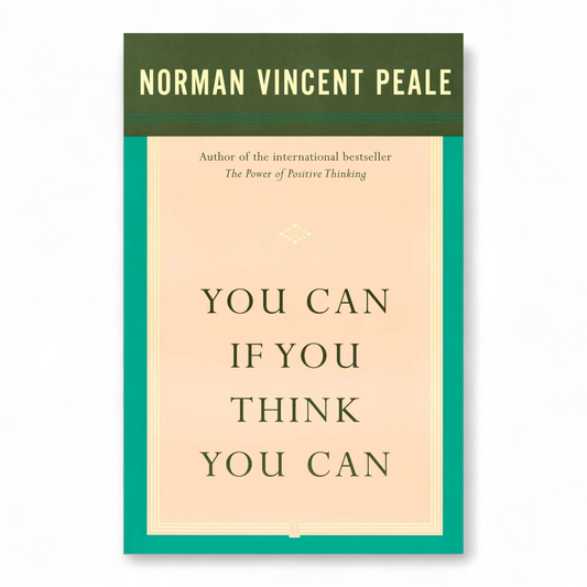 You Can If You Think You Can by Norman Vincent Peale