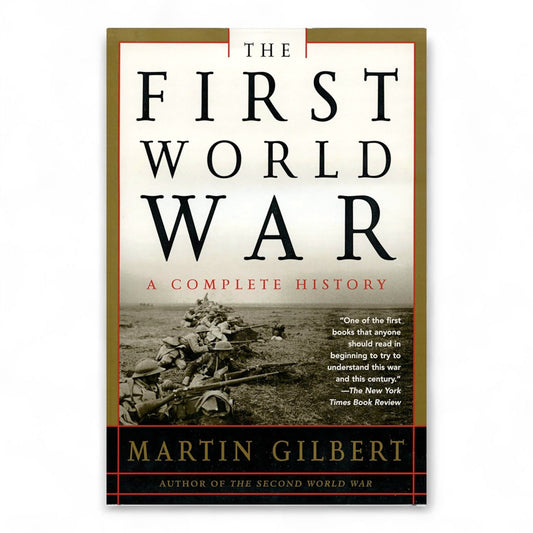 The First world WAR by Martin Gilbert