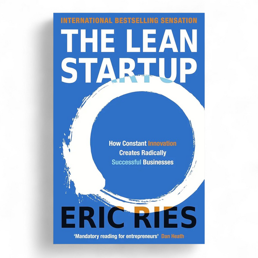 The Lean Startup by Eric Ries