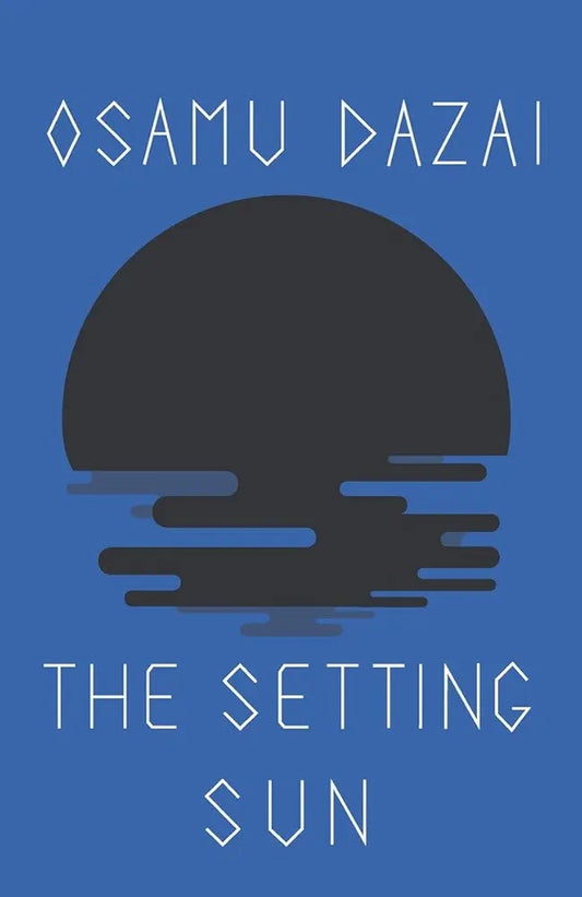 The Setting Sun
 by Osamu Dazai