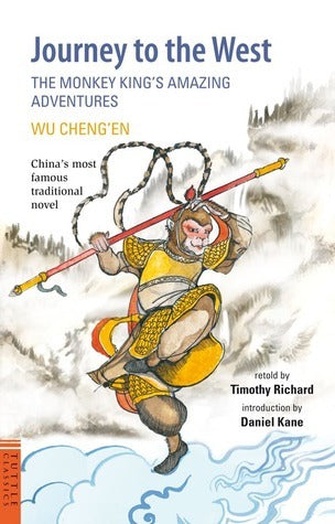 Journey to the west by Wu Cheng'en (Retold by Timothy Richard)