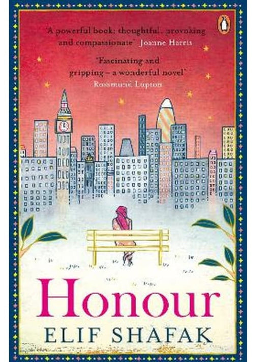 Honour
Novel by Elif Shafak