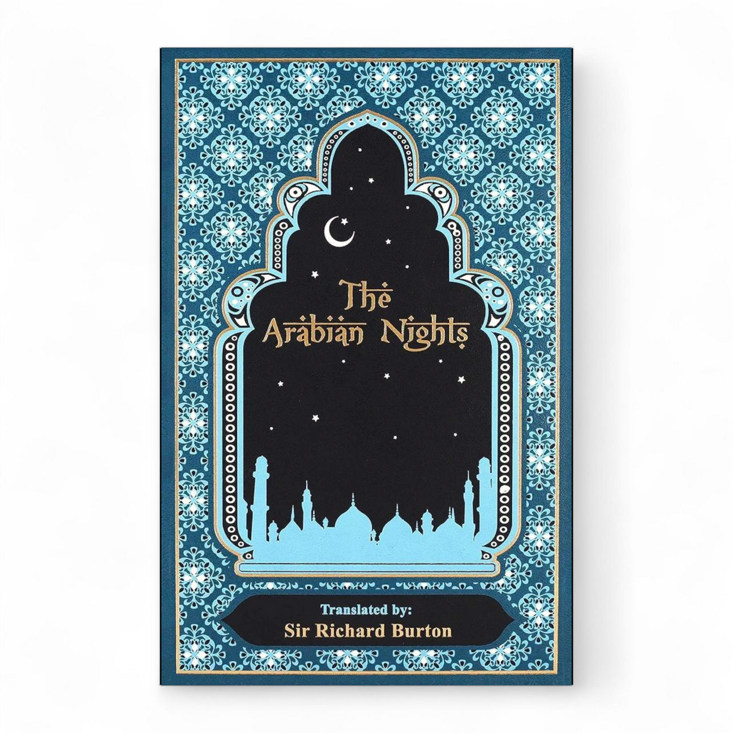 The Arabian Nights by Sir Richard Burton